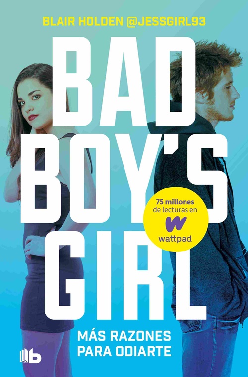 MÁS RAZONES PARA ODIARTE, 2. BAD BOYŽS GIRL.