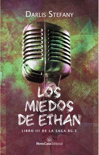LOS MIEDOS DE ETHAN. LIBRO III DE LA SAGA BG.5