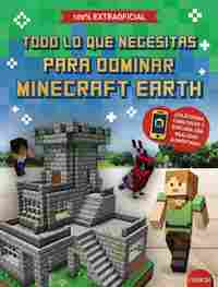 TODO LO QUE NECESITAS PARA DOMINAR MINECRAFT EARTH.
