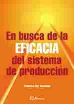 EN BUSCA DE LA EFICACIA DEL SISTEMA DE PRODUCCIÓN