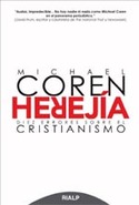 HEREJÍA. DIEZ ERRORES SOBRE EL CRISTIANISMO