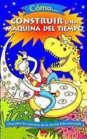 COMO CONSTRUIR UNA MAQUINA DEL TIEMPO