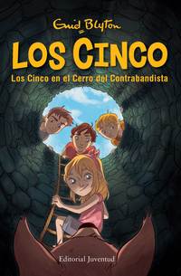 4. LOS CINCO EN EL CERRO DEL CONTRABANDISTA