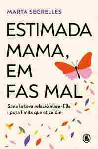 ESTIMADA MAMA, EM FAS MAL                                                       SANA LES FERIDES DE
