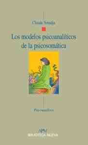 MODELOS PSICOANALITICOS DE LA PSICOSOMATICA