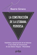 LA CONSTRUCCION DE LA LESBIANA PERVERSA