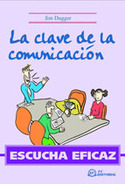 ESCUCHA EFICAZ. LA CLAVE DE LA COMUNICACION