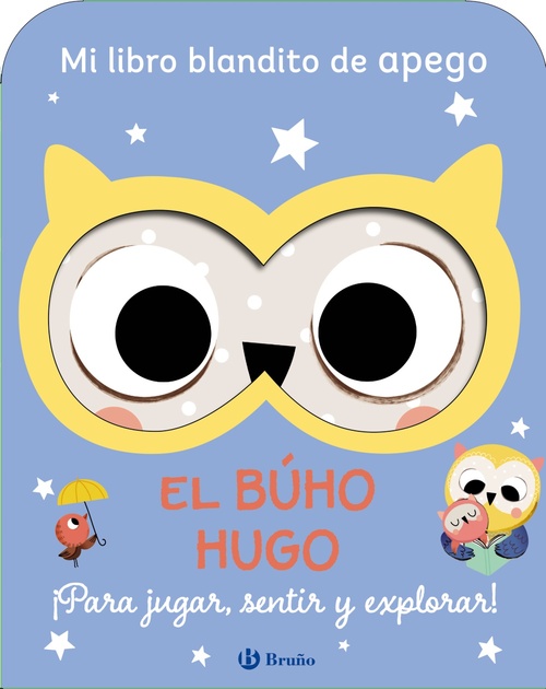 EL BÚHO HUGO. MI LIBRO BLANDITO DE APEGO
