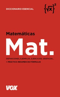 MATEMÁTICAS. DEFINICIONES, EJEMPLOS, EJERCICIOS, GRÁFICOS... + PRÁCTICO RESUMEN DE FÓRMULAS