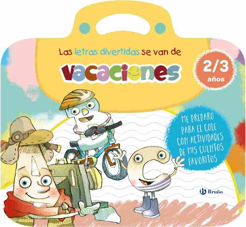 LAS LETRAS DIVERTIDAS SE VAN DE VACACIONES. 2/3 AÑOS