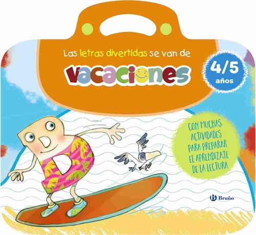 LAS LETRAS DIVERTIDAS SE VAN DE VACACIONES. 4/5 AÑOS