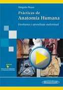 PRACTICAS DE ANATOMIA HUMANA. ENSEÑANZA Y APRENDIZAJE AUDIOVISUAL