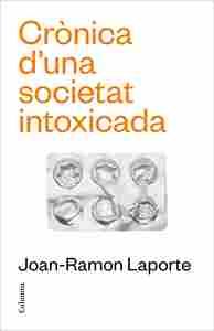 CRÒNICA DŽUNA SOCIETAT INTOXICADA