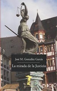 LA MIRADA DE LA JUSTICIA *