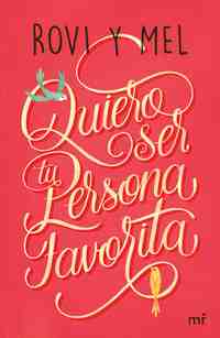 QUIERO SER TU PERSONA FAVORITA