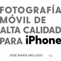FOTOGRAFÍA MÓVIL DE ALTA CALIDAD PARA IPHONE.