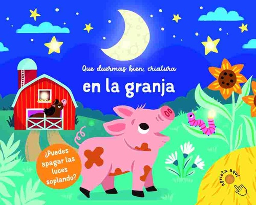 EN LA GRANJA. QUE DUERMAS BIEN, CRIATURA
