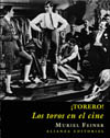 ¡ TORERO ! LOS TOROS EN EL CINE