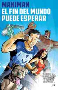 EL FIN DEL MUNDO PUEDE ESPERAR