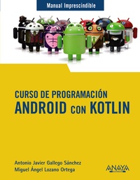 CURSO DE PROGRAMACIÓN. ANDROID CON KOTLIN.