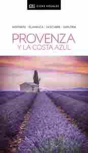 PROVENZA Y LA COSTA AZUL. GUÍAS VISUALES