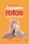 JUGUETES ROTOS. EL PRECIO DE LA FAMA
