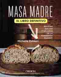 MASA MADRE. EL LIBRO DEFINITIVO.