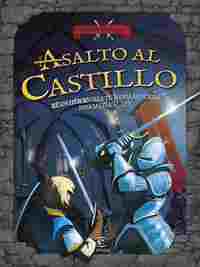 MISIÓN HISTORIA. ASALTO AL CASTILLO