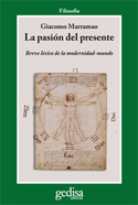 LA PASION DEL PRESENTE. BREVE LEXICO DE LA MODERNIDAD-MUNDO