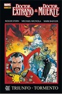 DOCTOR EXTRAÑO & DOCTOR MUERTE: TRIUNFO Y TORMENTO