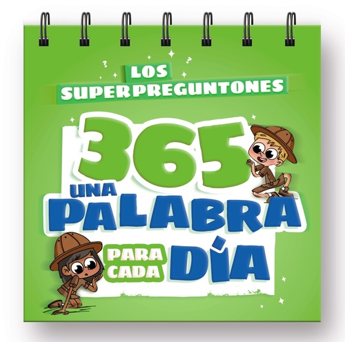 LOS SUPERPREGUNTONES. 365 UNA PALABRA PARA CADA DÍA