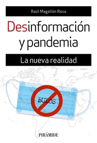 DESINFORMACIÓN Y PANDEMIA. LA NUEVA REALIDAD