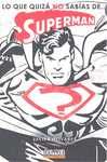 LO QUE QUIZA NO SABIAS DE... SUPERMAN