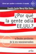 POR QUE LA GENTE ODIA EE.UU
