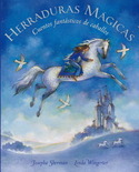 HERRADURAS MAGICAS. CUENTOS FANTASTICOS DE CABALLOS