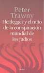 HEIDEGGER Y EL MITO DE LA CONSPIRACIÓN MUNDIAL DE LOS JUDÍOS