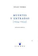 MUERTES Y ENTRADAS (1934-1953). ANTOLOGÍA POÉTICA