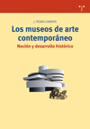 MUSEOS DE ARTE CONTEMPORANEO: NOCION Y DESARROLLO HISTORICO, LOS