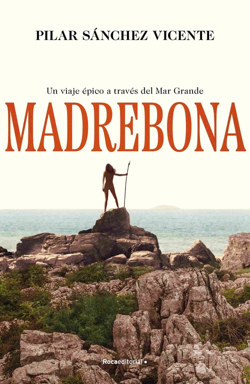 MADREBONA. UN VIAJE ÉPICO A TRAVÉS DEL MAR GRANDE