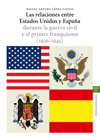 RELACIONES ENTRE ESTADOS UNIDOS Y ESPAÑA,LAS