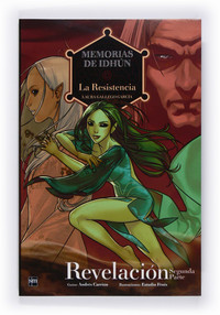 REVELACION. 2ª PARTE. LA RESISTENCIA. MEMORIAS DE IDHUN. COMIC