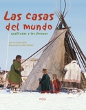 CASAS DEL MUNDO EXPLICADA A LOS NIÑOS, LAS