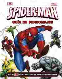 SPIDER-MAN. GUÍA DE PERSONAJES