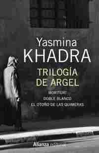 TRILOGÍA DE ARGEL. MORITURI / DOBLE BLANCO / EL OTOÑO DE LAS QUIMERAS
