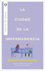 LA CIUDAD DE LA IMPERMANENCIA