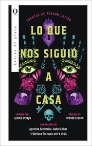 LO QUE NOS SIGUIÓ A CASA