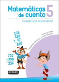 5. MATEMATICAS DE CUENTO. SUMAS Y RESTAS/ PROBLEMAS SUMAS Y RESTAS LLEVANDO
