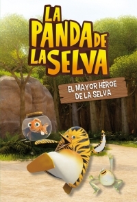 PANDA DE LA SELVA N1. EL MAYOR HEROE DE LA SELVA