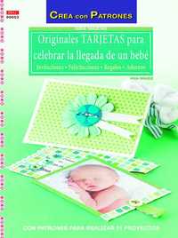 ORIGINALES TARJETAS PARA CELEBRAR LA LLEGADA DE UN BEBE
