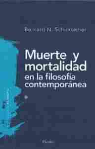 MUERTE Y MORTALIDAD EN LA FILOSOFIA CONTEMPORANEA